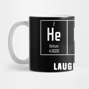 He He He Laughing Gas Mug